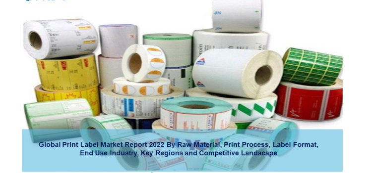 Print Label Market 2022-2027 | Size, Share, Industry Growth